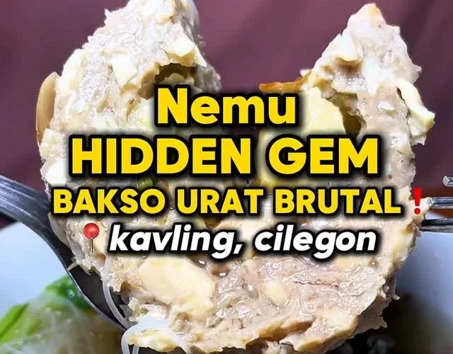 Hidden Gem! Bakso Urat Brutal di Cilegon by Frikodachi